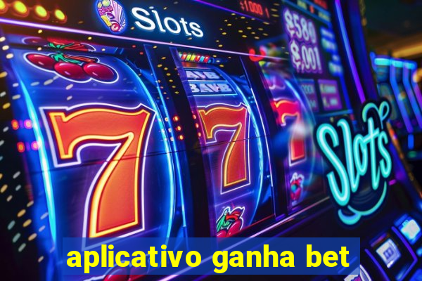 aplicativo ganha bet